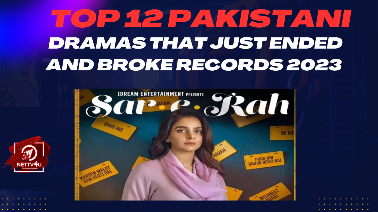 Top 12 Pakistani Dramas That Just Ended And Broke Records 2023