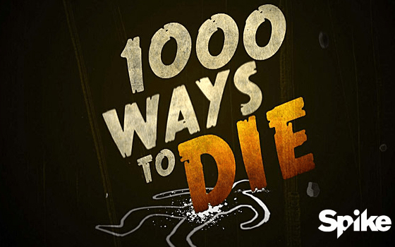 1000 Ways To Die