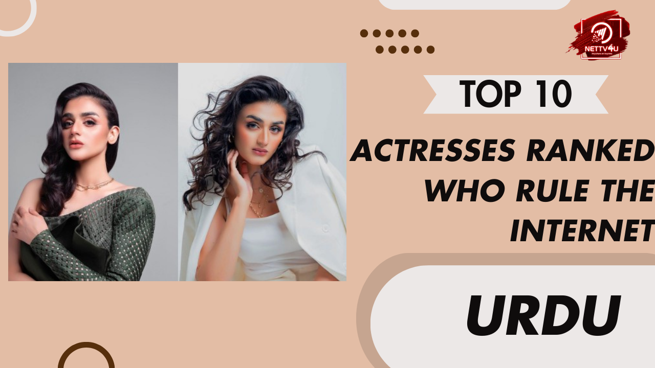 Top 10 Urdu Actresses Ranked  Who Rule The Internet