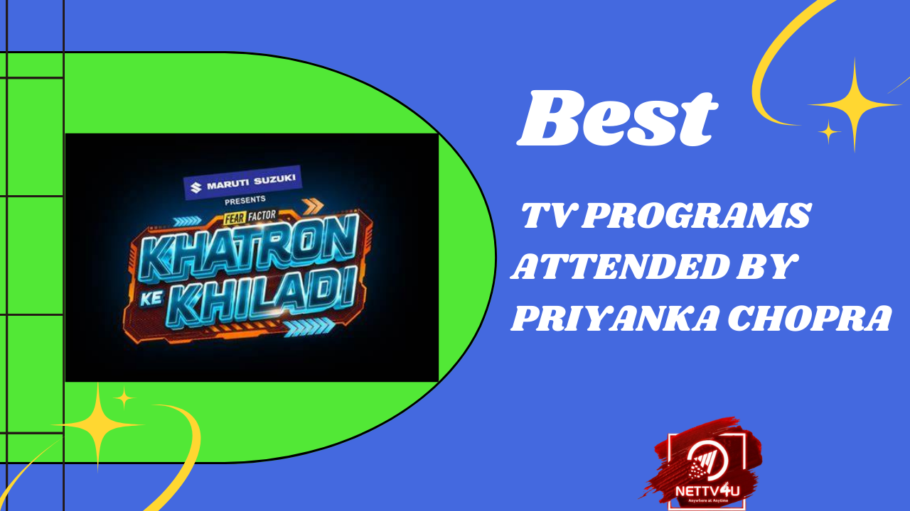 Best TV Programs Attended By Priyanka Chopra