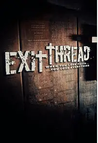 Exit Thread﻿ Movie Review
